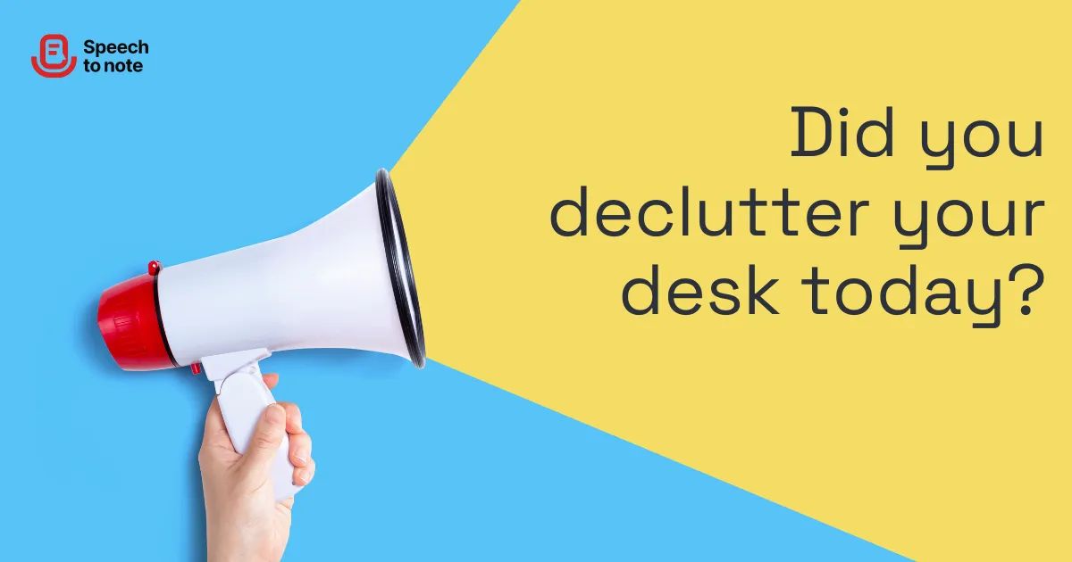 Did You Declutter Your Desk Today?