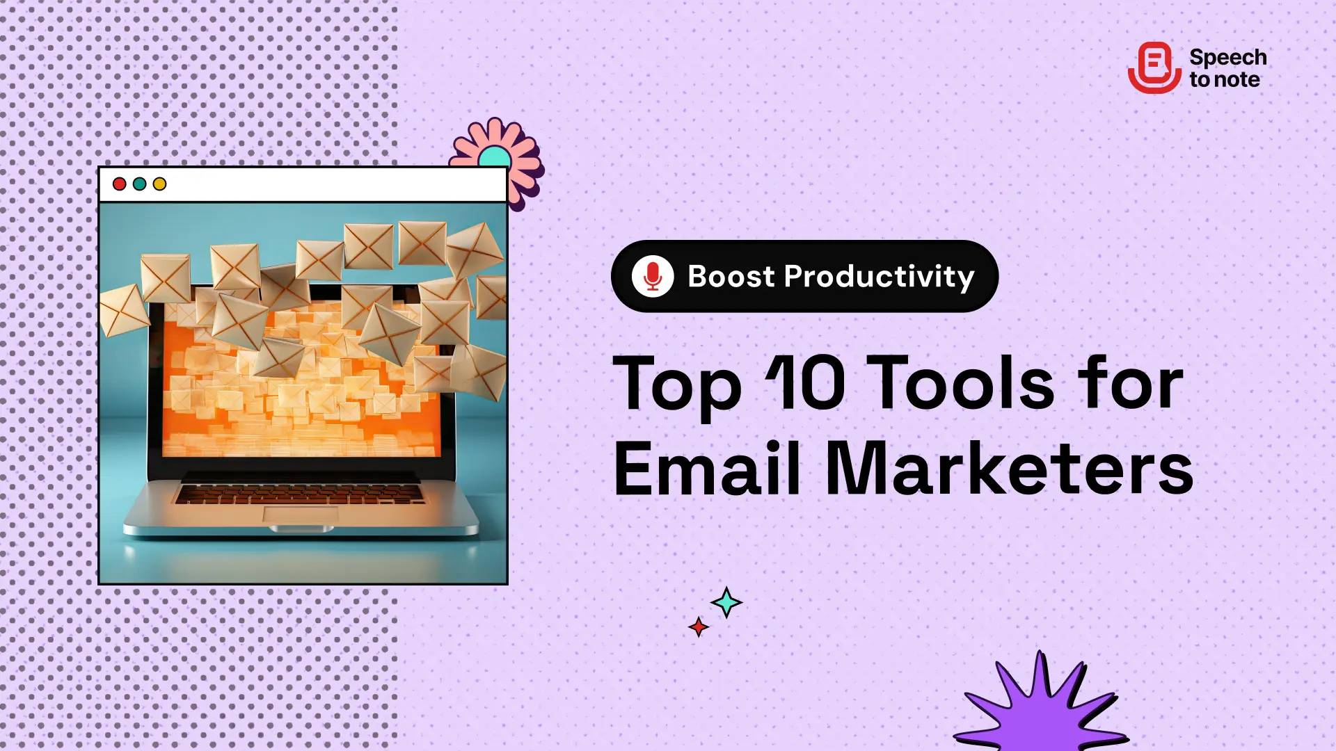Top 10 Tools for Email Marketers to Ease Their Job and Boost Productivity